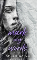 Mark My Words 1530475147 Book Cover