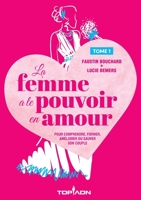 La femme a le pouvoir en amour - Tome 1 298092802X Book Cover