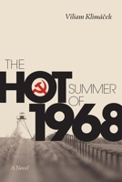 The Hot Summer Of 68 : A Novel 1942134711 Book Cover