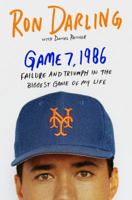 Game 7, 1986: Failure and Triumph in the Biggest Game of My Life 125006919X Book Cover