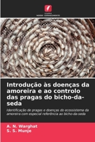 Introdução às doenças da amoreira e ao controlo das pragas do bicho-da-seda 6206077632 Book Cover