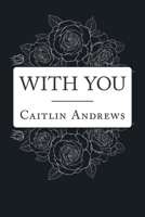 With You 1532087608 Book Cover