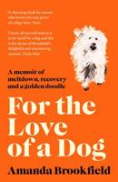 For the Love of a Dog 1788542932 Book Cover