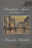 Search for Love : A for Love Novel 1706452314 Book Cover