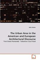 The Urban Area in the American and European Architectural Discourse 3639321405 Book Cover