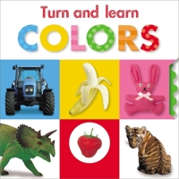 Turn and Learn: Colors 1848796390 Book Cover