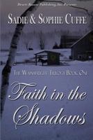 Faith in the Shadows 1612527663 Book Cover