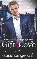 A Gift of Love: A Sweet Billionaire Romance B0BJ7ZGHMM Book Cover