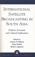 International Satellite Broadcasting in South Asia 0761812024 Book Cover