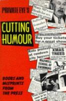 Cutting Humour (Private Eye) 0552141798 Book Cover