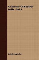 A Memoir of Central India 1018182497 Book Cover
