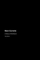 Neon Currents: A History of Petit Biscuit 1779691378 Book Cover