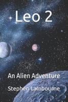 Leo 2: An Alien Adventure B0FT39MHLT Book Cover
