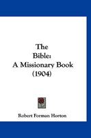 The Bible, a Missionary Book 1166969177 Book Cover