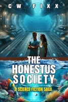 The Honestus Society: Origins of their Secret Colony B0FKH5STD2 Book Cover