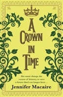 A Crown in Time 1786157764 Book Cover