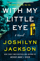 With My Little Eye: A Novel 0063158663 Book Cover