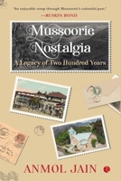 Mussoorie Nostalgia : A Legacy of Two Hundred Years 9379570937 Book Cover