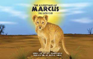 Marcus the Lion Cub 0987068784 Book Cover