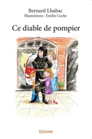 Ce diable de pompier (French Edition) 233418263X Book Cover