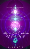 Das große Erwachen der Menschheit: Anastasia (German Edition) B0DQKSNVFC Book Cover
