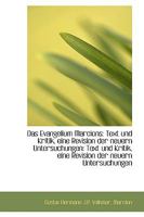 Das Evangelium Marcions: Text und Kritik, eine Revision der neuern Untersuchungen: Text und Kritik, 1110025564 Book Cover