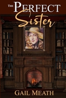 THE PERFECT SISTER 1707217688 Book Cover
