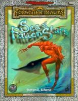 SEA OF FALLEN STARS (Advanced Dungeons & Dragons : Forgotten Realms Campaign Expansion) 0786913932 Book Cover