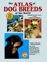 The Atlas of Dog Breeds of the World 0793812844 Book Cover