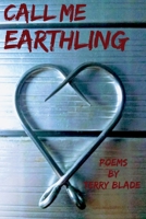 Call Me Earthling 1961461099 Book Cover