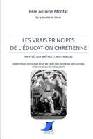 Les vrais principes de l'éducation chrétienne 2376644623 Book Cover