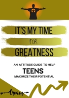 My Time for Greatness 1716392721 Book Cover