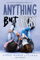 Anything But Okay 1338177486 Book Cover