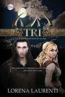 Tri - Capitolo secondo: Il legame 1495950522 Book Cover