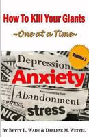 How To Kill Your Giants ~ One at a Time ~ Volume 2 The Giant of Anxiety 1494498243 Book Cover