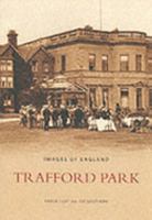 Trafford Park 0752430645 Book Cover