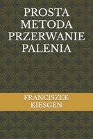 PROSTA METODA PRZERWANIE PALENIA B0C6BK4XGQ Book Cover