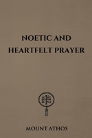 Noetic and Heartfelt Prayer B0DJC5XCW6 Book Cover