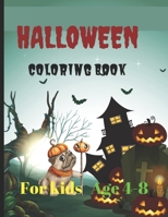 Halloween coloring book for kids: Age 4-8 B0BCQNYBQL Book Cover