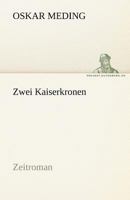 Zwei Kaiserkronen 3842470061 Book Cover