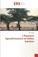 L’Équation Agroalimentaire en Milieu Sahélien 6138425359 Book Cover