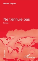 Ne t'ennuie pas (Écritures) (French Edition) 2343206090 Book Cover