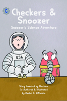 Checkers & Snoozer: Snoozer's Outerspace Science Adventure 1223186881 Book Cover