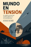 MUNDO EN TENSIÓN: 2025, rediseño global (Spanish Edition) B0FJ6VRC7G Book Cover