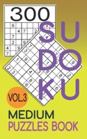 300 Sudoku Medium Puzzles Book Vol.3: Sudoku medium book, puzzles for adults 300 puzzles B08XR97L8L Book Cover