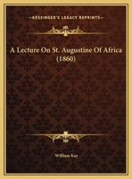 A Lecture On St. Augustine Of Africa 116197993X Book Cover