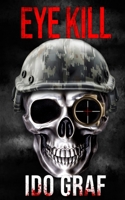 Eye Kill: 1916214061 Book Cover