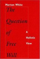 The Question of Free Will 069103317X Book Cover