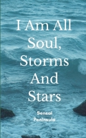 I Am All Soul, Storms and Stars 937314698X Book Cover
