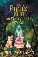 The Púca's Best Birthday Party Ever 1036904318 Book Cover